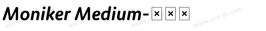 Moniker Medium字体转换